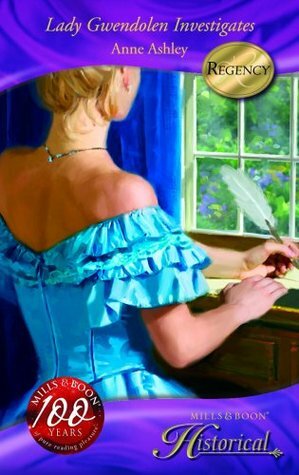 Lady Gwendolen Investigates by Anne Ashley
