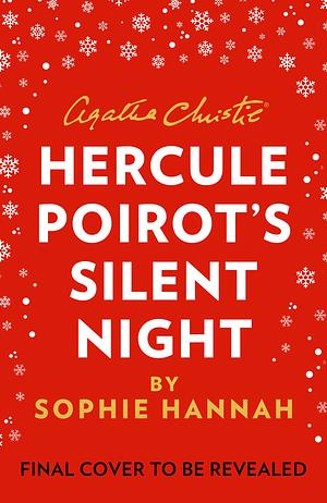 Hercule Poirot's Silent Night by Sophie Hannah
