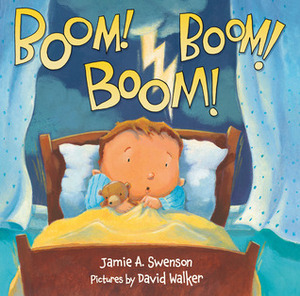 Boom! Boom! Boom! by Jamie Swenson, David Walker