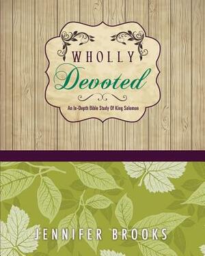 Wholly Devoted by Jennifer Brooks