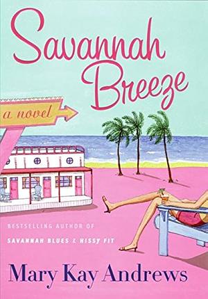 Savannah Breeze by Mary Kay Andrews