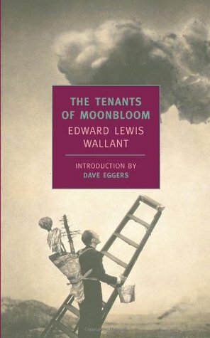 The Tenants of Moonbloom by Dave Eggers, Edward Lewis Wallant