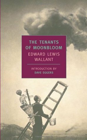 The Tenants of Moonbloom by Edward Lewis Wallant, Dave Eggers