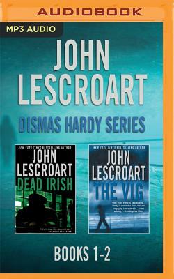 John Lescroart - Dismas Hardy Series: Books 1-2: Dead Irish, the Vig by John Lescroart