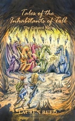 Tales of the Inhabitants of Toll: The Colored Path by Lauren Reed