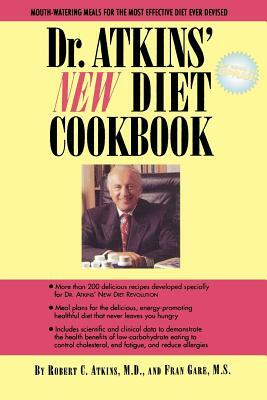 Dr. Atkins' New Diet Cookbook by Fran Gare, Robert C. Atkins M. D.