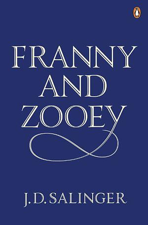 Franny and Zooey by J.D. Salinger