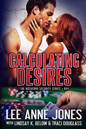 Calculating Desires by Lee Anne Jones, Tina Rucci, Lindsay K. Below, Traci Douglass