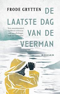 De laatste dag van de veerman by Frode Grytten