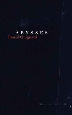 Abysses by Pascal Quignard