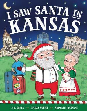 I Saw Santa in Kansas by Jd Green