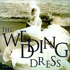 Wedding Dress by Clare Gibson