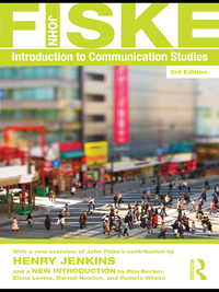 Introduction to Communication Studies by John Fiske