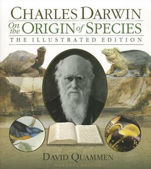 On the Origin of Species: The Illustrated Edition by Charles Darwin
