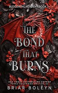 The Bond That Burns by Briar Boleyn