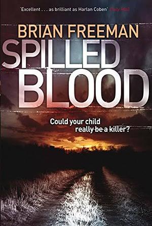 Spilled blood by Brian Freeman