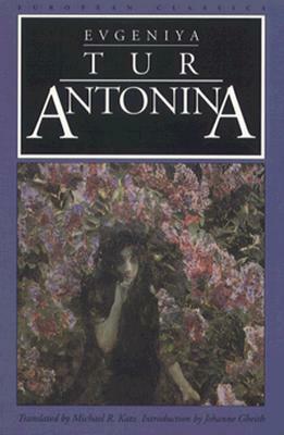 Antonina by Jehanne M. Gheith, Michael R. Katz, Evgeniya Tur