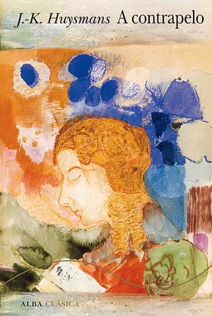A contrapelo by Joris-Karl Huysmans
