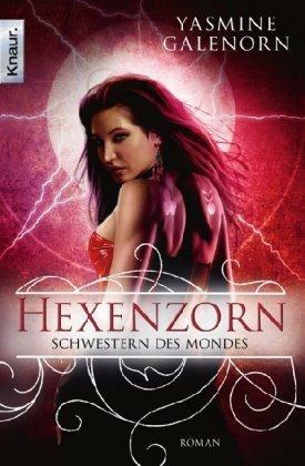 Hexenzorn by Katharina Volk, Yasmine Galenorn