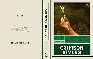 Crimson Rivers Book Two by bizarrestars