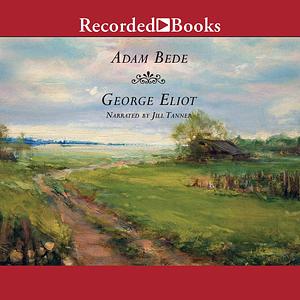 Adam Bede by George Eliot