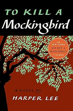 To Kill a Mockingbird by Harper Lee