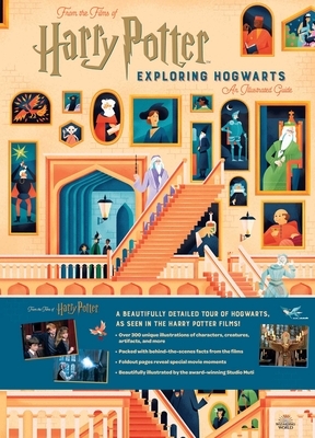 Harry Potter: Exploring Hogwarts: An Illustrated Guide by Jody Revenson