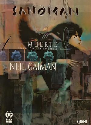 Muerte - Edicion Absoluta by Neil Gaiman