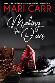 Making Her Ours by Mari Carr