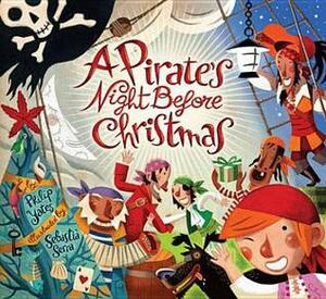 A Pirate's Night Before Christmas. by Philip Yates by Philip Yates