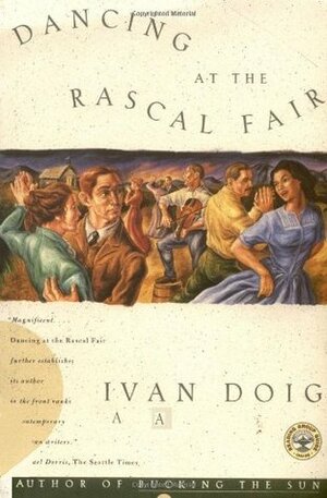 Dancing at the Rascal Fair by Ivan Doig