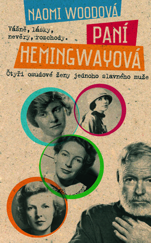 Paní Hemingwayová by Eva Fuxová, Naomi Wood