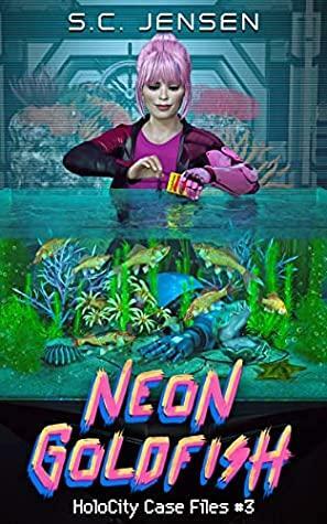 Neon Goldfish by S.C. Jensen