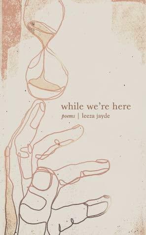 While We're Here by Leeza Jayde von Alpen, Philipp Frohnapfel