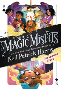 The Magic Misfits: The Second Story by Neil Patrick Harris