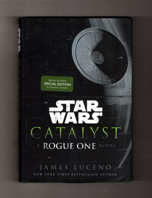 Star Wars: Catalyst: A Rogue One Novel by James Luceno