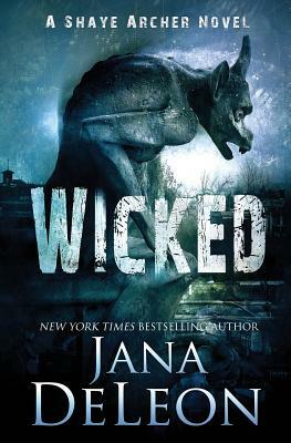 Wicked by Jana DeLeon
