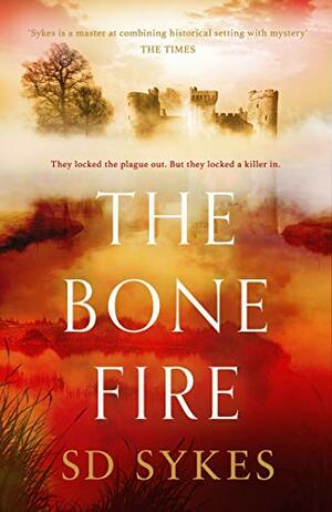 The Bone Fire by S.D. Sykes