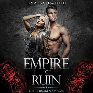 Empire of Ruin by Eva Ashwood