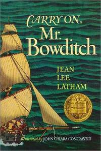 Carry On, Mr. Bowditch by Jean Lee Latham