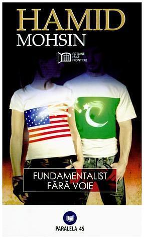 Fundamentalist fara voie by Constantin Husti-Radulet, Mohsin Hamid
