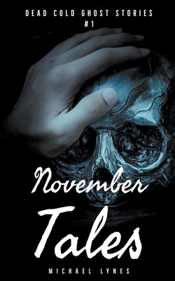 November Tales by Michael Lynes