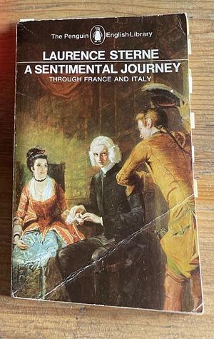 A Sentimental Journey through France and Italy by Graham Petrie, Laurence Sterne