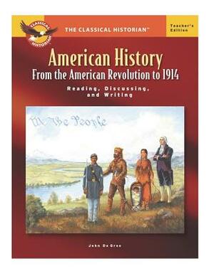 Take a Stand! American Revolution up to 1914 by John De Gree