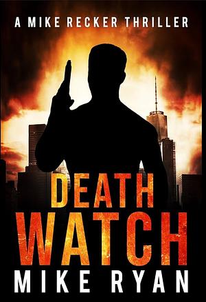 Death Watch by Mike Ryan