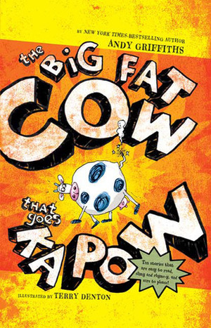 The Big Fat Cow That Goes Kapow by Andy Griffiths, Terry Denton