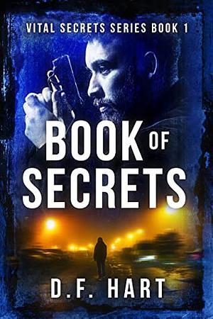 Book Of Secrets by D.F. Hart