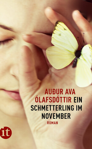 Ein Schmetterling im November by Auður Ava Ólafsdóttir