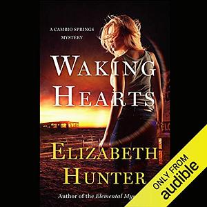 Waking Hearts by Elizabeth Hunter