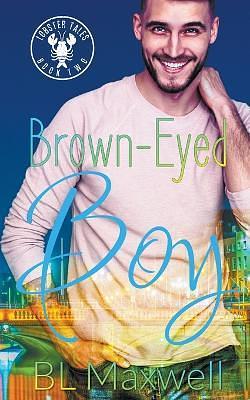 Brown Eyed Boy by BL Maxwell